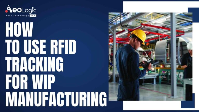 Use RFID Tracking For Work In Process WIP Manufacturing