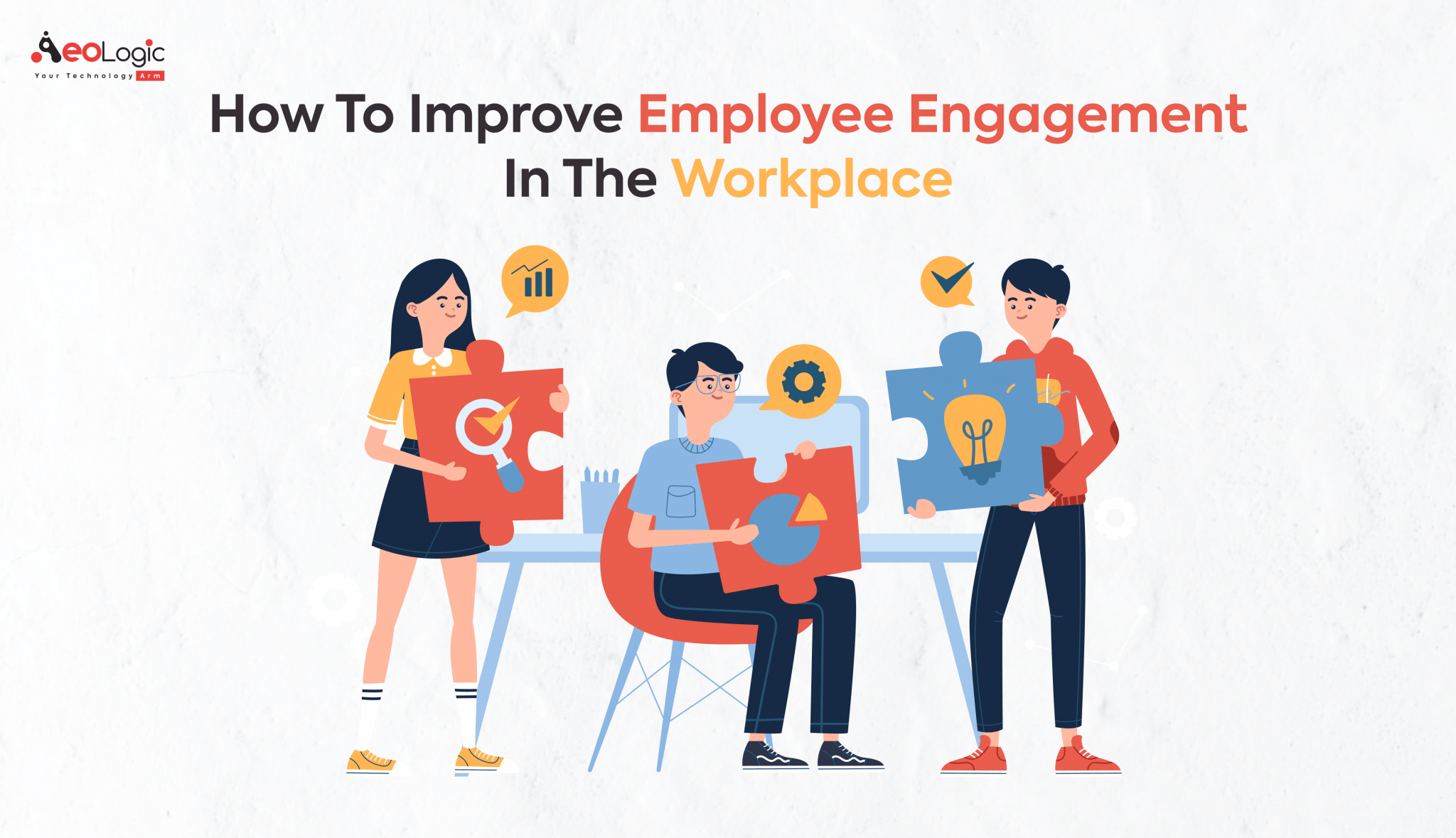 How To Improve Employee Engagement In The Workplace