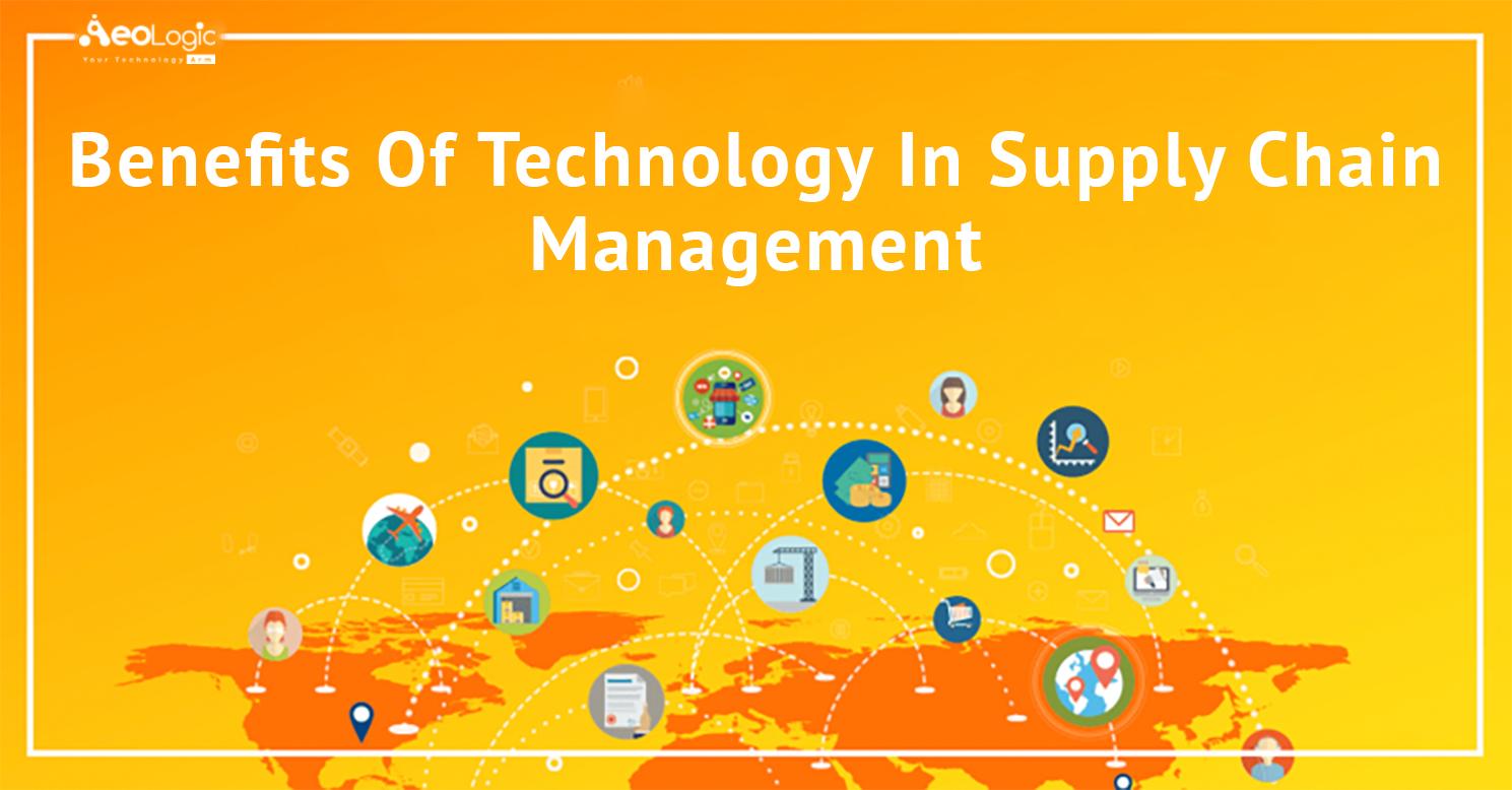 Role Of Technology In Supply Chain Management Aeologic Blog