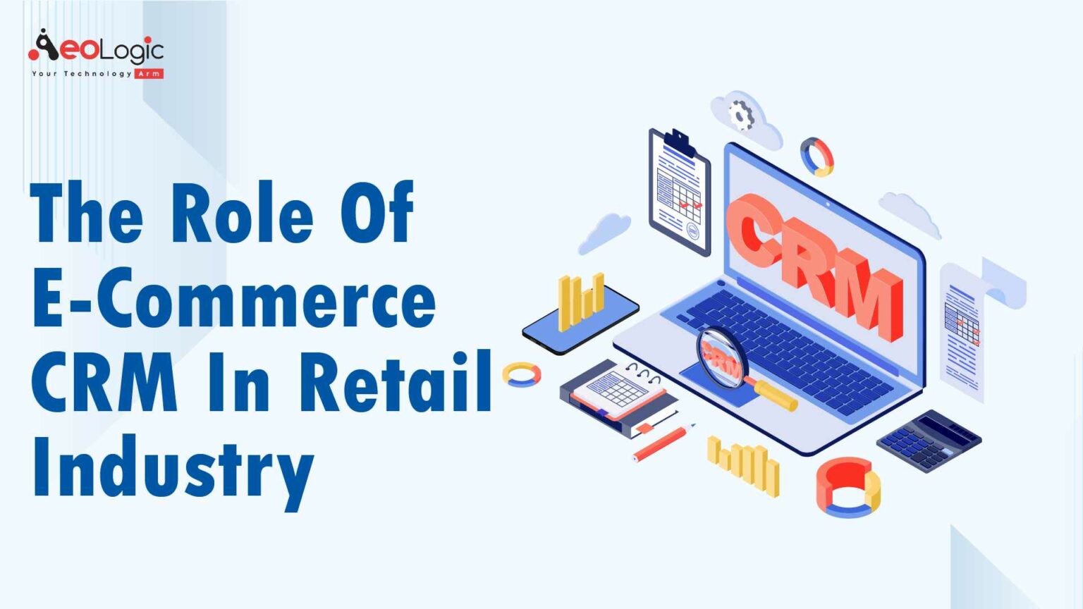 The Role Of E Commerce Crm In The Retail Industry 7151