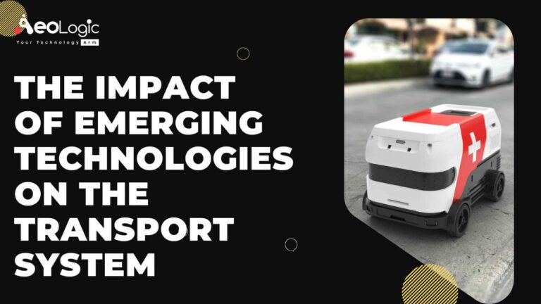 The Impact Of Emerging Technologies On The Transport System - Aeologic Blog