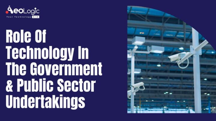 Role Of Technology In Government And Public Sector