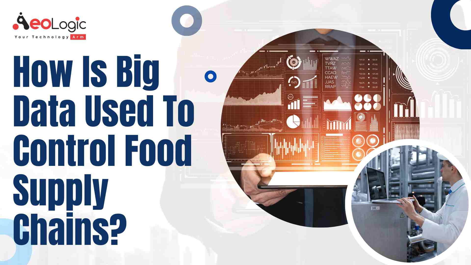 How Is Big Data Used To Control Food Supply Chains Aeologic Blog