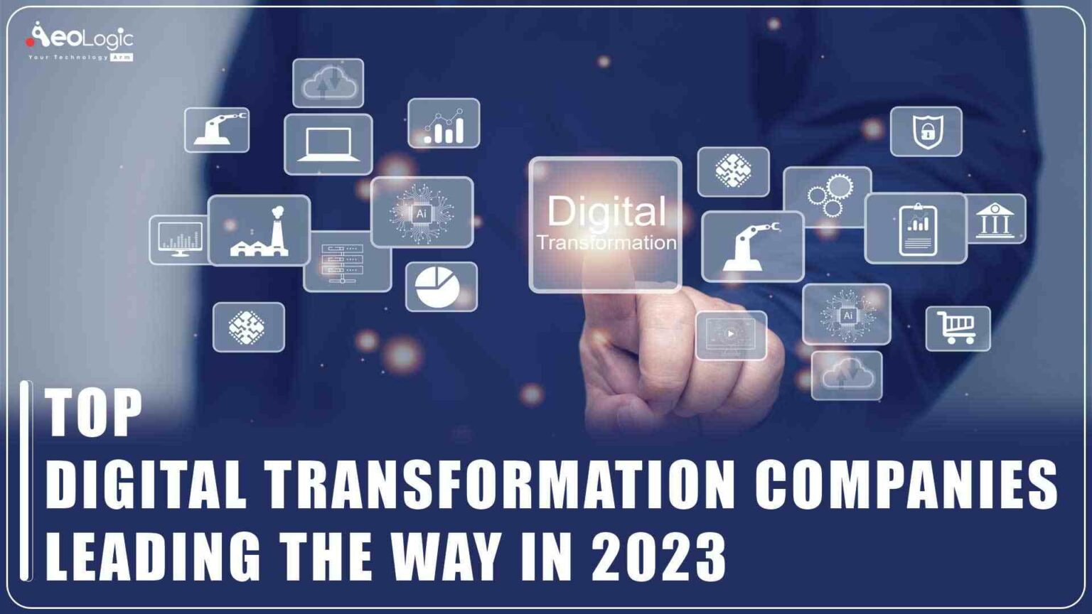 Top Digital Transformation Companies & Consulting Firms in 2024