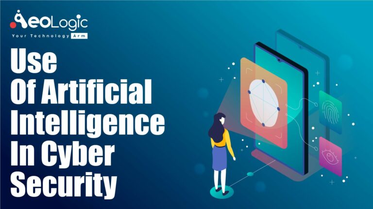 Use of Artificial Intelligence in Cyber Security - Aeologic Blog