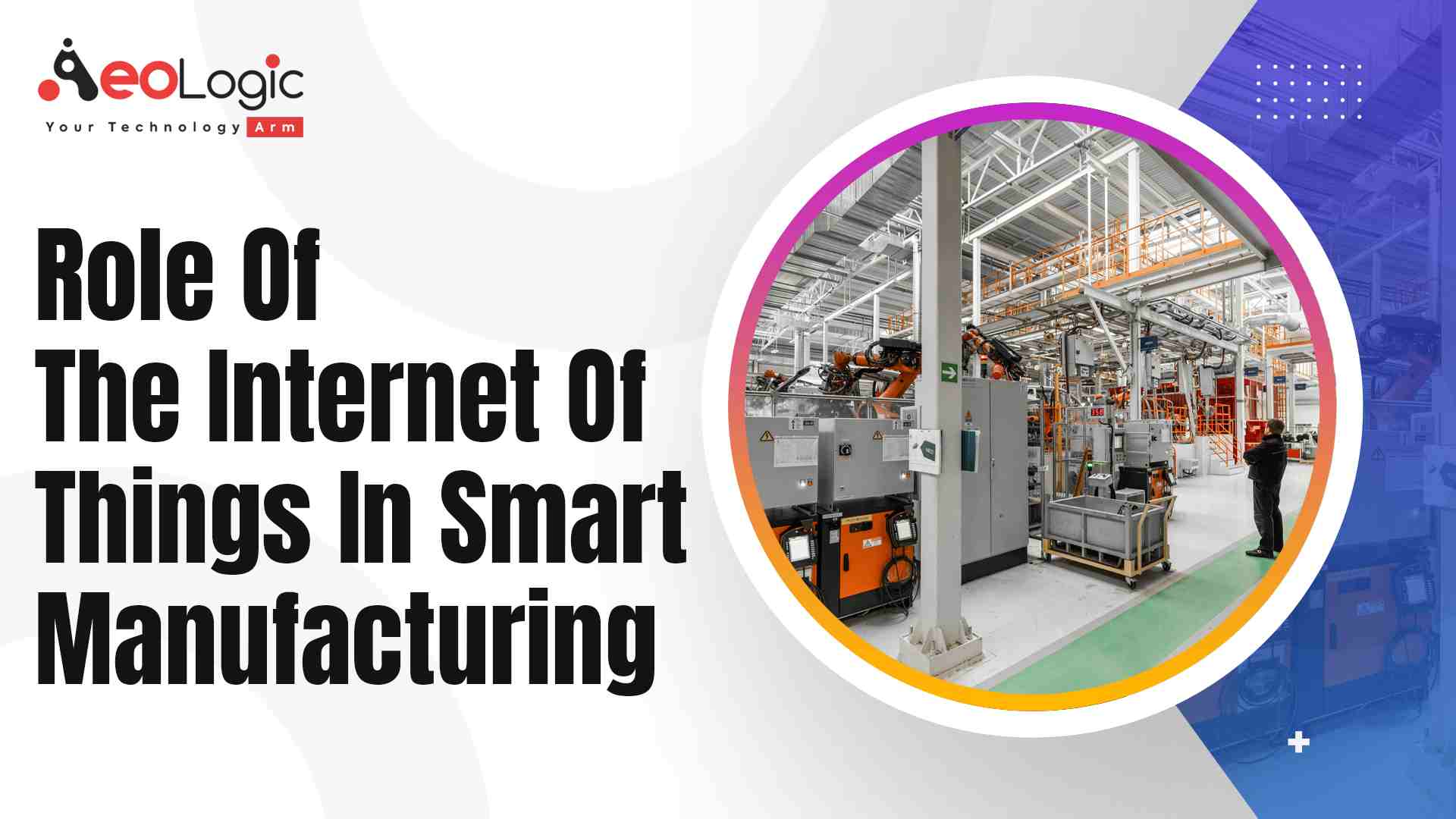 Role Of The Internet Of Things In Smart Manufacturing 2371