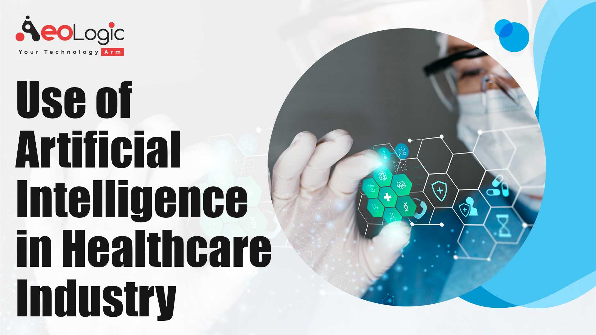 Use Of Artificial Intelligence In The Healthcare Industry - Aeologic Blog