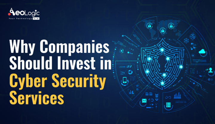 Why Companies Should Invest In Cybersecurity Services