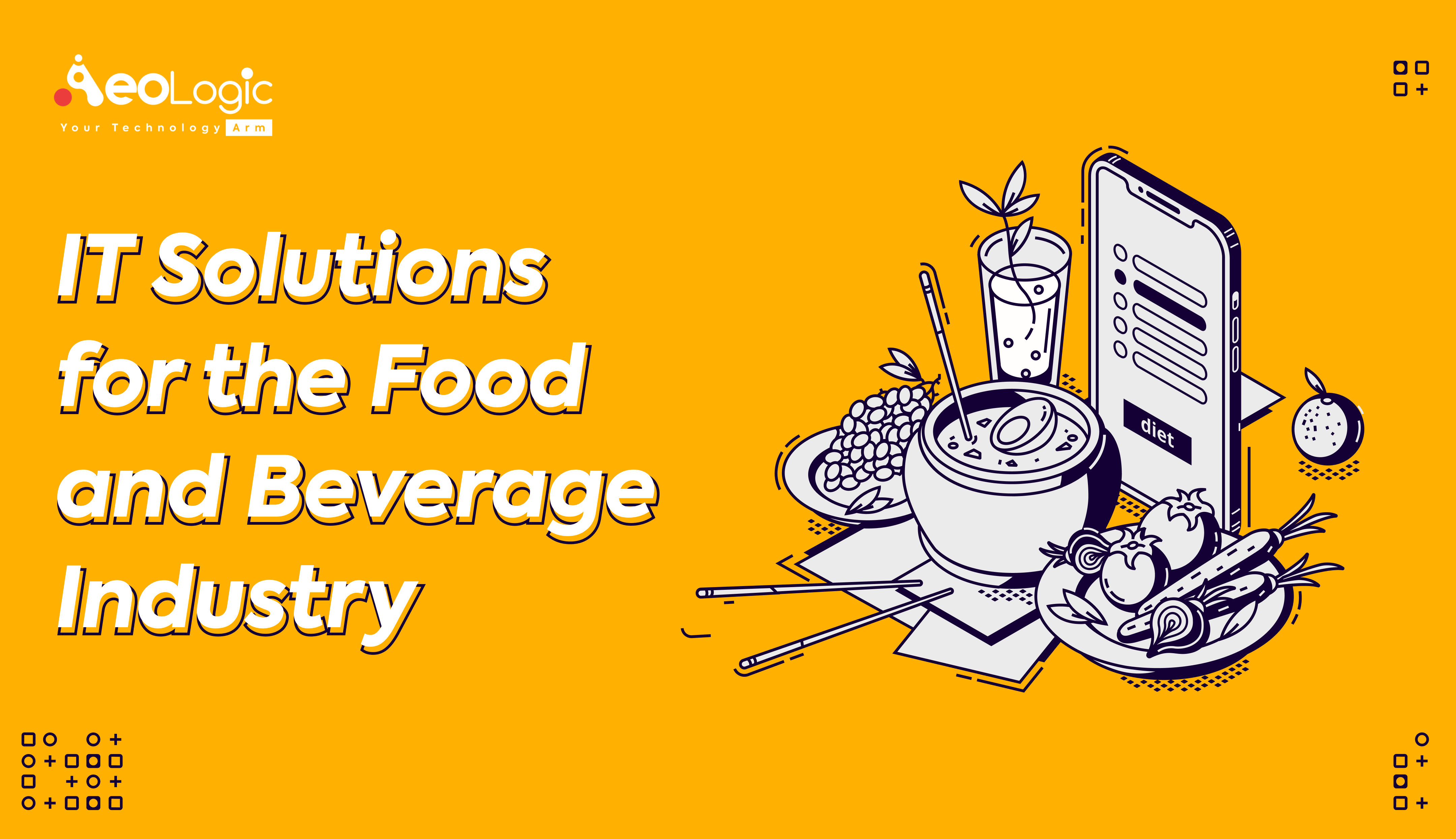 IT Solutions For The Food And Beverage Industry- Blog