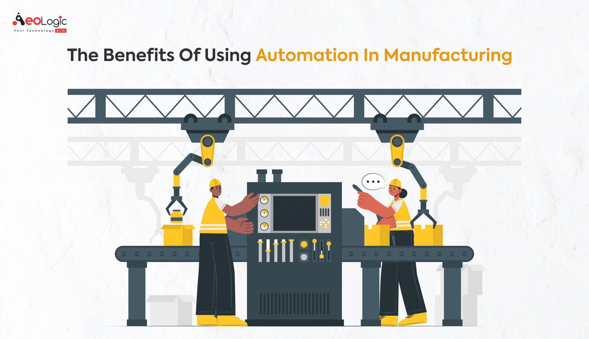 The Benefits of Using Automation in Manufacturing - Aeologic Blog