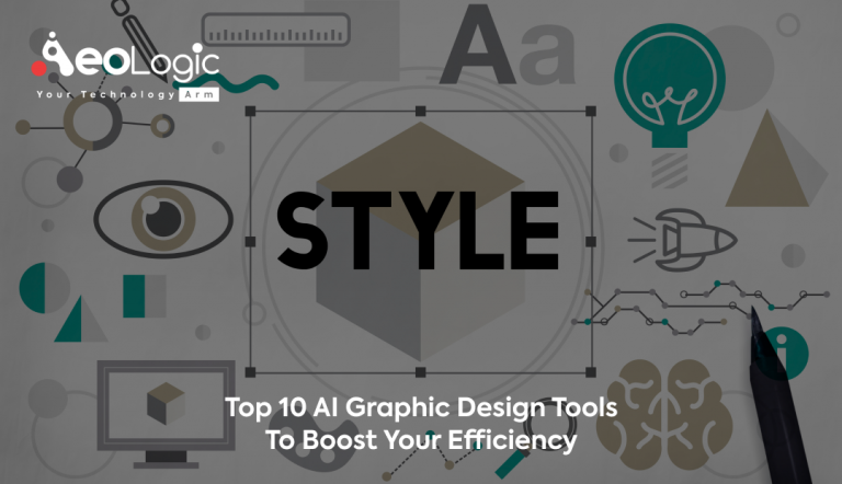 Top 10 AI Graphic Design Tools To Boost Your Efficiency - Aeologic Blog