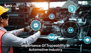 Importance of Traceability in the Automotive Industry - Aeologic Blog