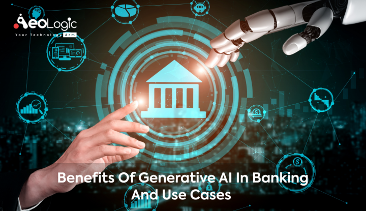 Benefits Of Generative AI In Banking And Use Cases