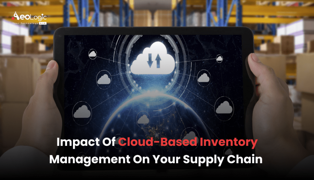 The Benefits of Cloud-Based Inventory Management