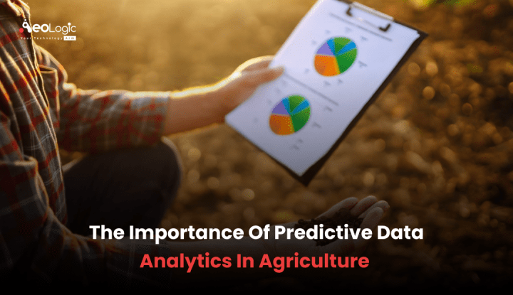 The Importance of Predictive Data Analytics in Agriculture