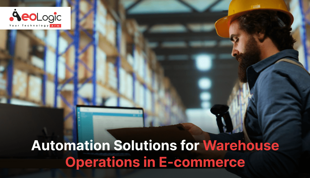 Automation Solutions for Warehouse Operations in E-commerce