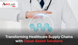 Transforming Healthcare Supply Chains with Cloud-Based Solutions