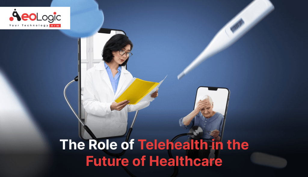 Role of Telehealth in Healthcare Industry