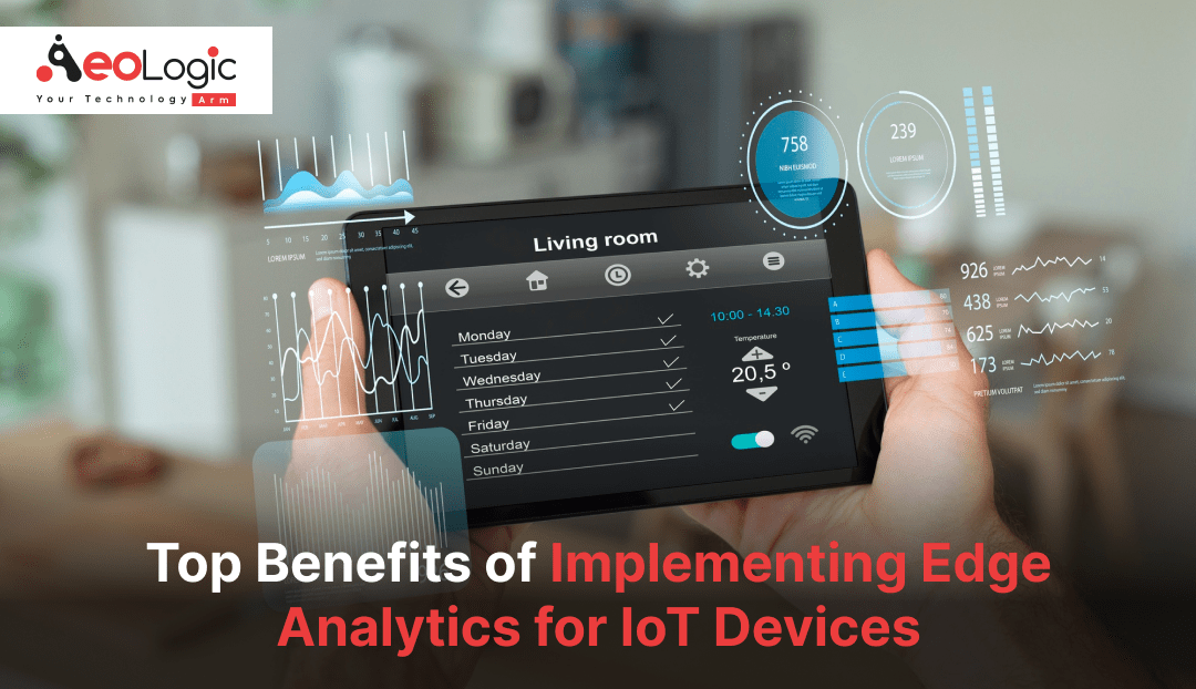 Top Benefits of Implementing Edge Analytics for IoT Devices