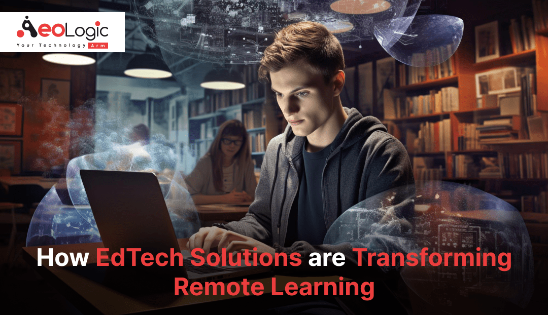 Edtech Solutions in Remote Learning