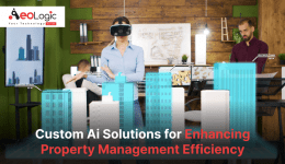 Custom AI Solutions for Enhancing Property Management