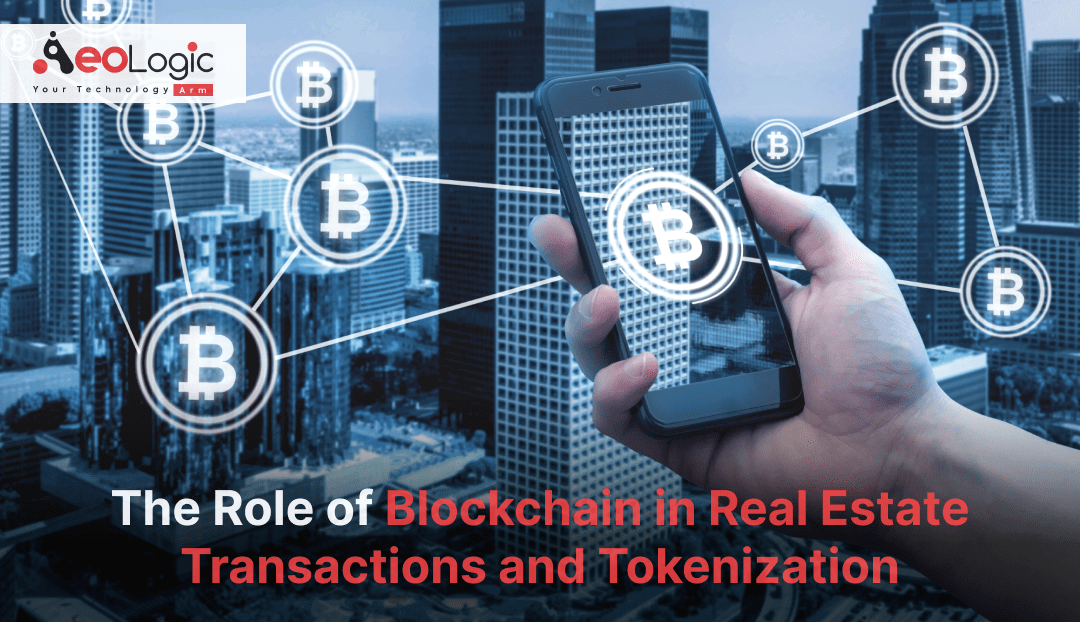 Blockchain in Real Estate Transactions and Tokenization