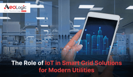 IoT in Smart Grid Solutions for Modern Utilities