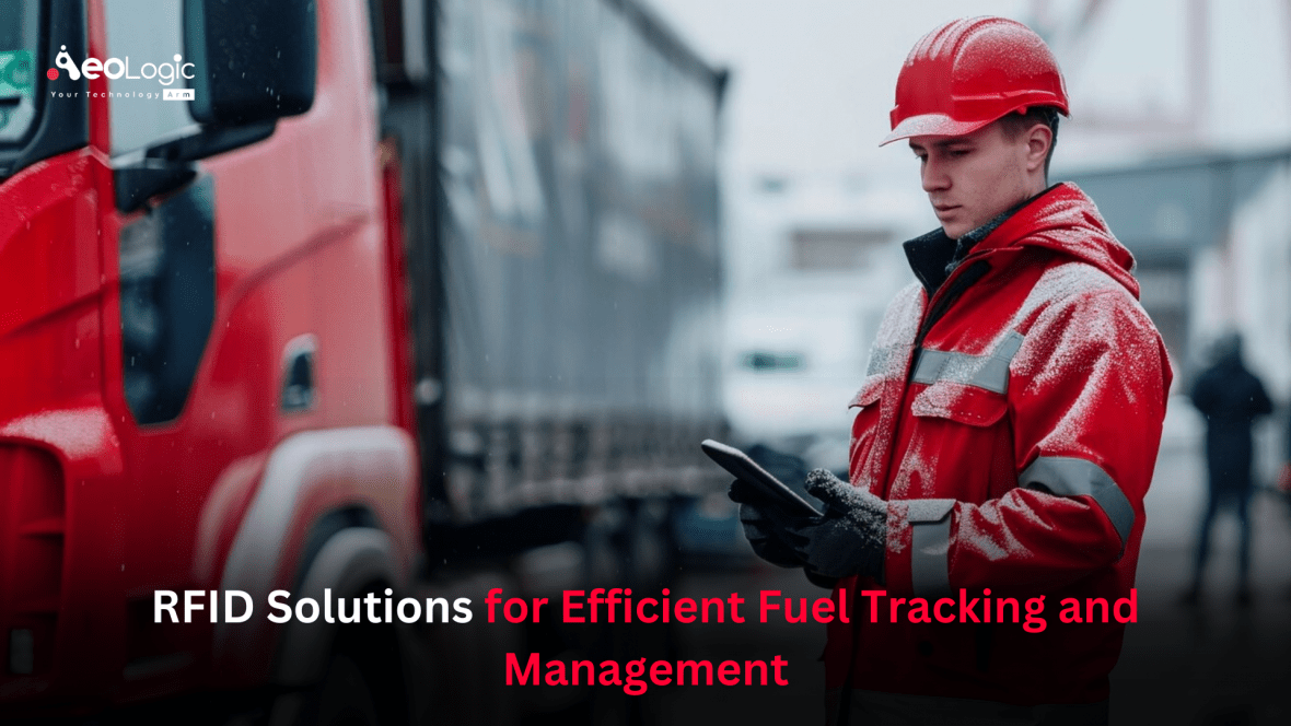 RFID Solutions for Efficient Fuel Tracking