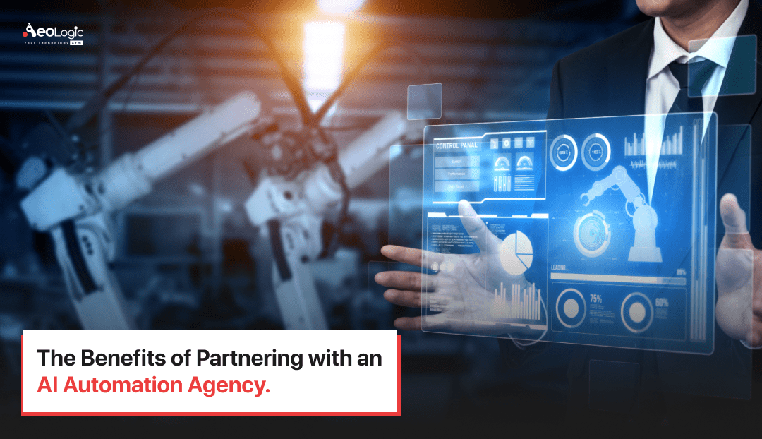 Benefits of Partnering with an AI Automation Agency