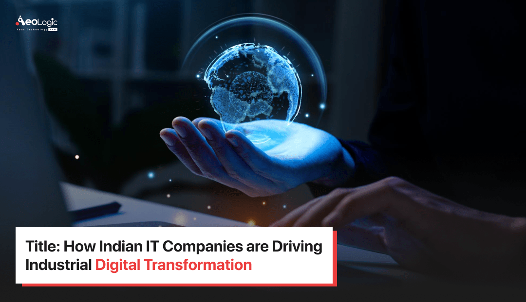 Indian IT Companies are Driving Industrial Digital Transformation