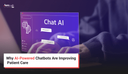 Why AI-Powered Chatbots Are Improving Patient Care