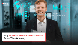 Why Payroll & Attendance Automation Saves Time & Money