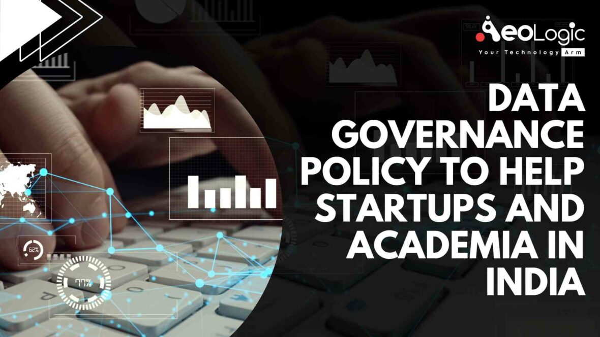 Data governance policy to help start-ups and academia in India